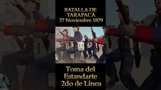 Tarapacá Toma del Estandarte Segundo de Linea