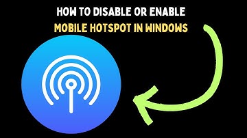 How to Disable or Enable Mobile Hotspot in Windows 11