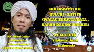 SHOLAWAT TIBIL QULUBI/SYIFA  (WALAU BERJUTA KATA DARAH DAGING HABAIB)fullsholawatLirikARAB INDONESIA