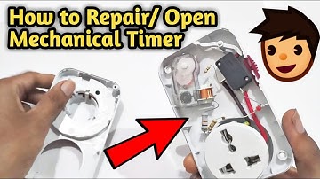 Repair a Mechanical Timer, Complete Insight of Mechanical Timer (How to Repair)