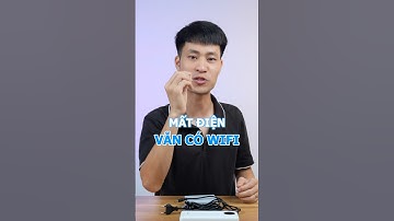 Mất điện nhưng vẫn có wifi để dùng #quangvn