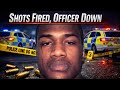 My Story From The Start Part 14 Shots Fired Officer Down