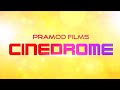 Cinedrome  trailer 2019  pramod films