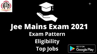 All about Jee-Mains | Exam Pattern |Eligibility | Top Jobs |Free Study Material |Enquire Now #aimeee