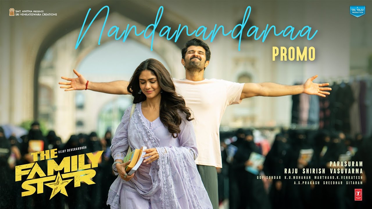 ⁣Nandanandanaa Lyrical Promo - The Family Star - Vijay Deverakonda, Murunal | Gopi Sundar | Parasuram