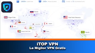 La Miglior VPN Gratis | iTop VPN