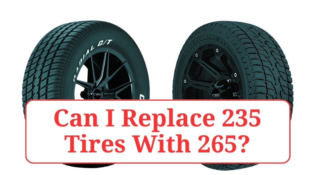 Can I Replace 235 Tires With 265 235vs265 YouTube can-i-replace-235-tires-with-265-235vs265-youtube