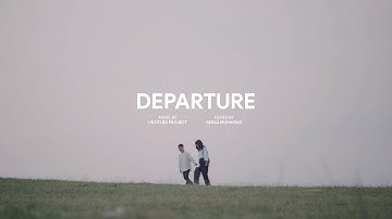 Untitled Project - Departure (Official Music Video)