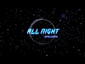 Gomez Lx - All Night (Remix)