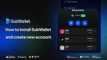 How To Install SubWallet and Create a New Account