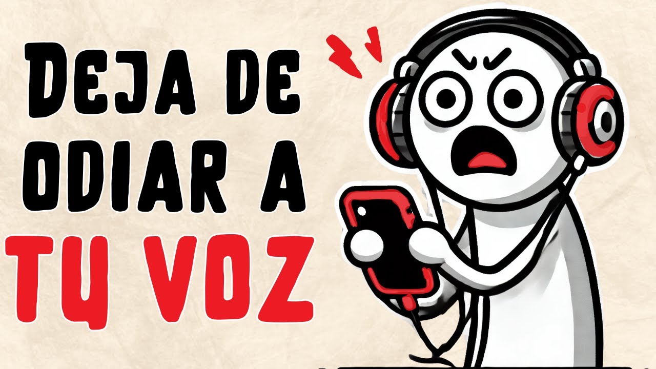 La CIENCIA detrás de por que ODIAS tu voz y como MEJORARLA
