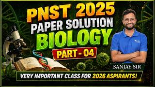 👉 PNST 2025 Biology Paper Solution | Full Analysis 🔥 | Part 04 | #pnst2026 #anm2026