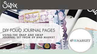 DIY Folio Journal Tutorial | Sizzix & 49 and Market Snap and Swap Journal Set