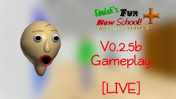 [LIVE] BFNS+ Ultimate Edition V0.2.5b (Baldi