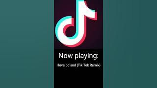 I Love Poland (Tik Tok Remix)