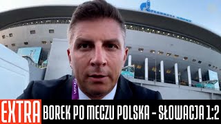 BOREK PO MECZU POLSKA - SŁOWACJA 1:2: 