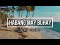 Habang May Buhay - Wency Cornejo/After Image (Lyrics Video) with English Translation