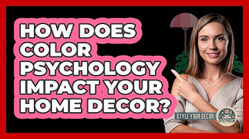 How Does Color Psychology Impact Your Home Decor? - Style Your Decor