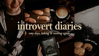 cozy days, baking & reading again | introvert life