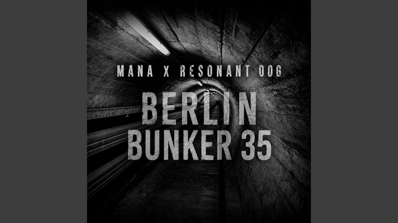 Watch BERLIN BUNKER 35 (feat. MANA) on YouTube Watch BERLIN BUNKER 35 (feat. MANA) on YouTube