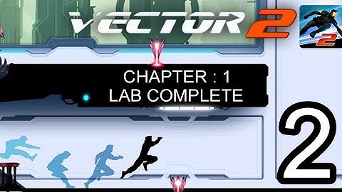 VECTOR 2 | CHAPTER 1 THE LAB COMPLETE | FLOOR 8 TO 15 | GAMEPLAY WALKTHROUGH #2