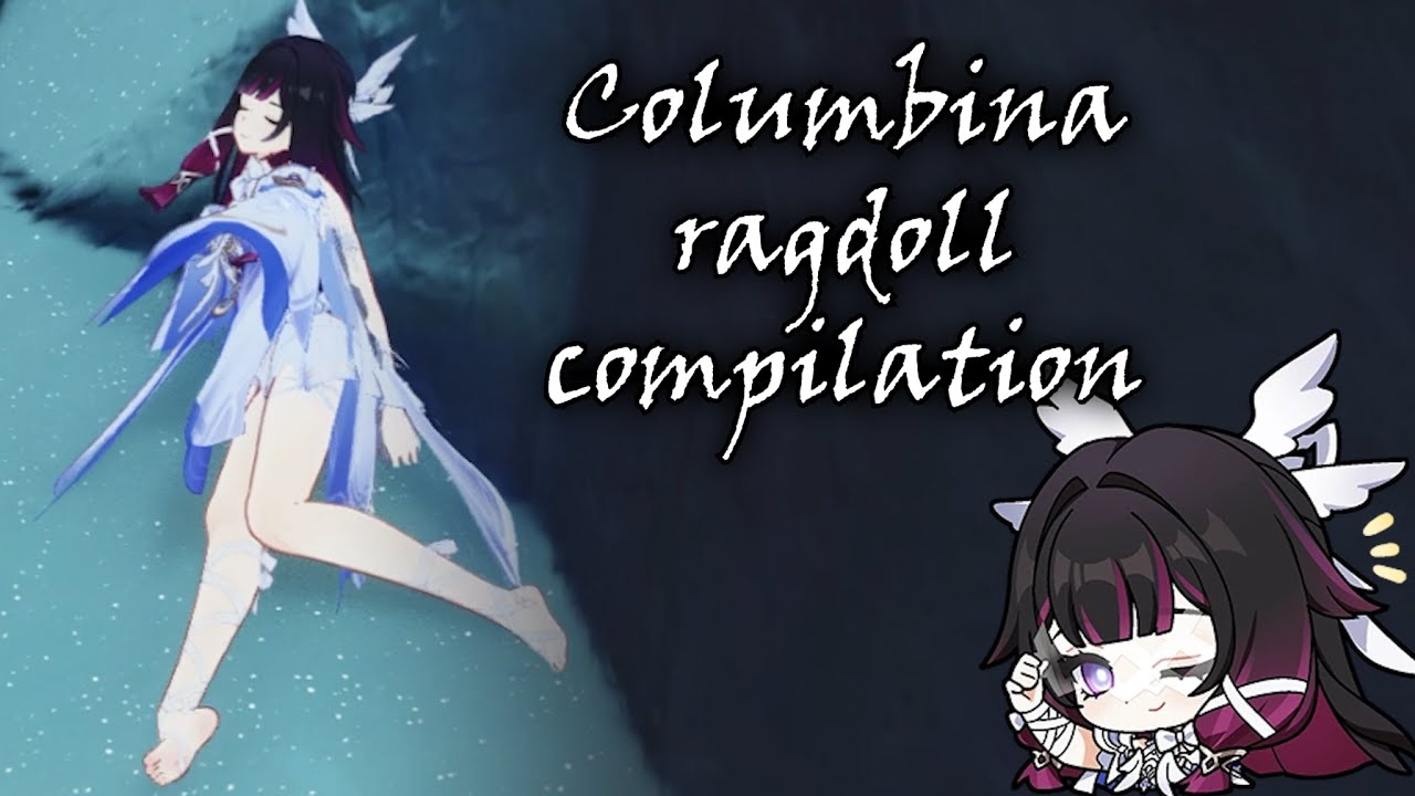 Columbina ragdoll compilation - Genshin Impact