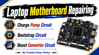 Charge Pump, Boost Converter & Bootstrap Circuit || Laptop Motherboard Repair Training