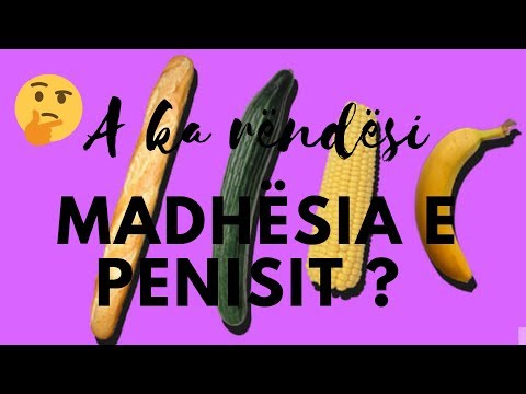 Video: A Ka Rëndësi Madhësia E Penisit