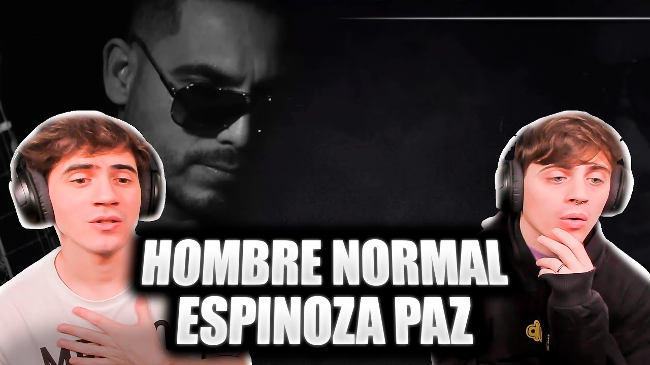 ARGENTINOS REACCIONAN A Espinoza Paz - Hombre Normal (Video Letra)