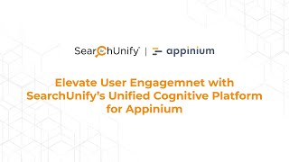 SearchUnify&#39;s Unified Cognitive Platform for Appinium