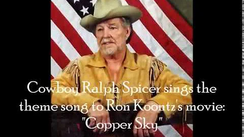 "COPPER SKY" THEME SONG - BY RALPH SPICER