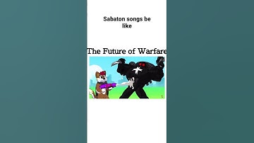 Sabaton songs be like