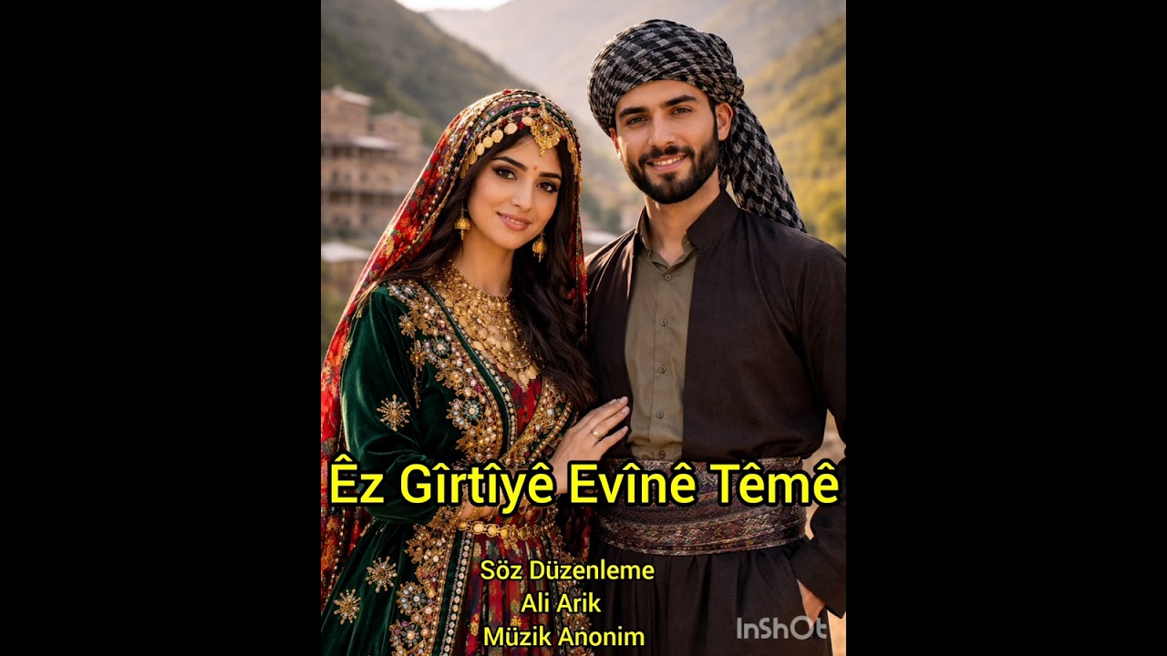 Êz Gîrtînê Evînê Têmê - Söz Düzenleme AliArik Müzik Anonim 