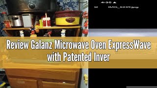 Review Galanz Microwave Oven Expresswave With Patented Inverter Technology, Sensor Reheat, 10 Variab
