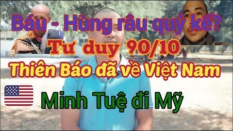 Đoàn Văn Báu - Hùng râu - Thiên Báo - Minh tuệ