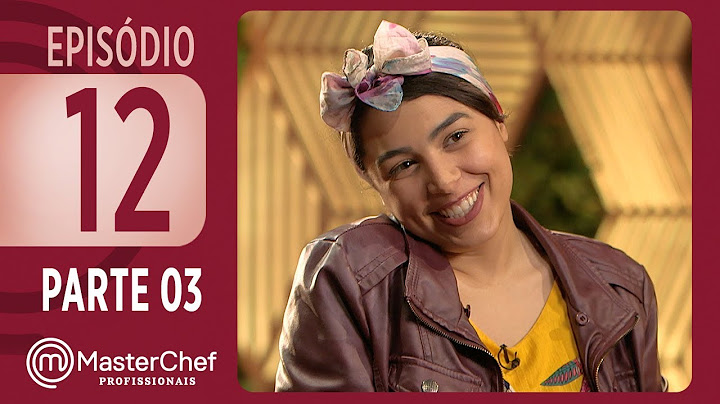 MASTERCHEF PROFISSIONAIS (21/11/2017) | PARTE 3 | EP 12 | TEMP 02