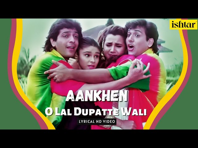 O Lal Dupatte Wali | Aankhen | Lyrical Video | Kumar Sanu | Kavita Krishnamurthy | Alka Yagnik class=