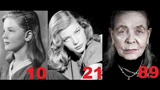 Lauren Bacall from 0 to 89 years old