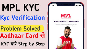 MPL kyc verification problem solved 2023| Aadhar card se kyc kaise kare|MPL se paisa kaise kamaye|