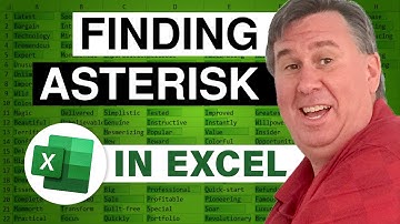 Excel Asterisk Adventure: Finding Asterisks or other Wildcards - Episode 2088