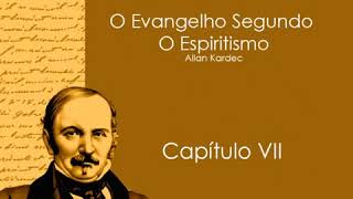 O Evangelho Segundo O Espiritismo   Cap 7