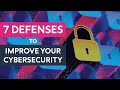 How to Strengthen Your Cybersecurity: 7 Defenses That Work