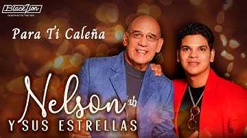 @Nelsonysusestrellas - Para Ti Caleña (Audio Oficial)