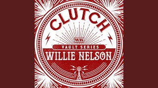 Willie Nelson (The Weathermaker Vault Series)