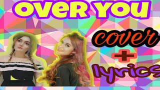 OVER YOU - JESSICA BENNET AND PATRICIA NELSON (COVER WITH LYRICS)