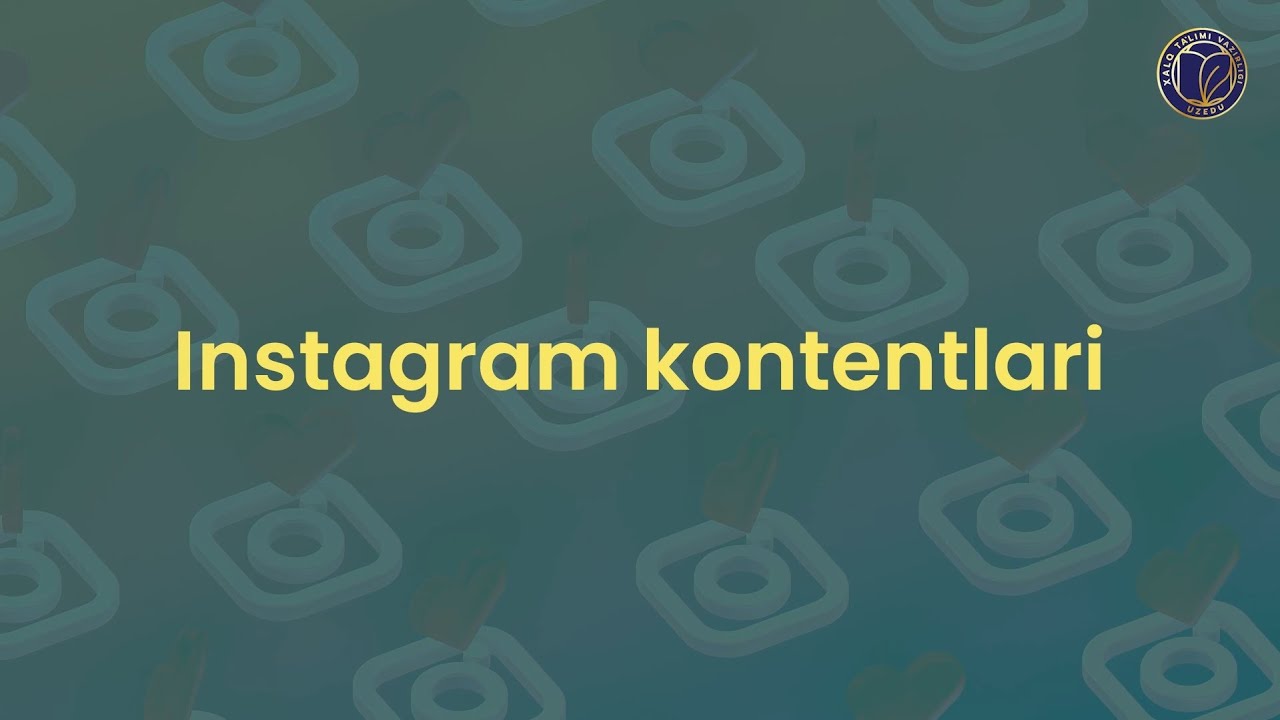 SMM. 11- dars. Instagram kontentlari