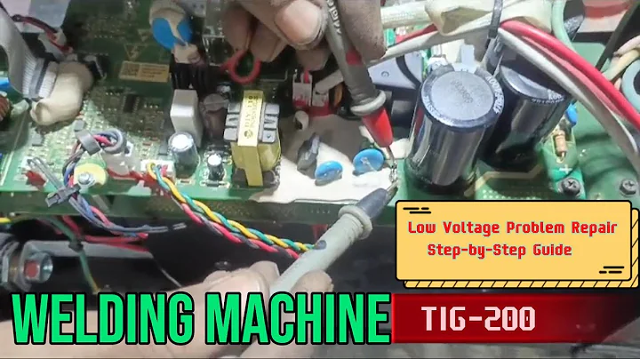TIG200 Welding Machine 🔧: Low Voltage Problem Repair - Step-by-Step Guide