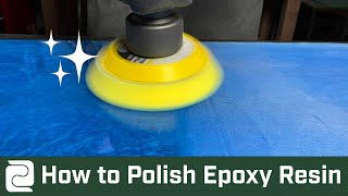 How to Polish Epoxy Resin for a Crystal Clear Finish | Incredible Solutions Online