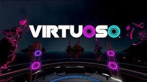 Virtuoso VR Trailer - 2021