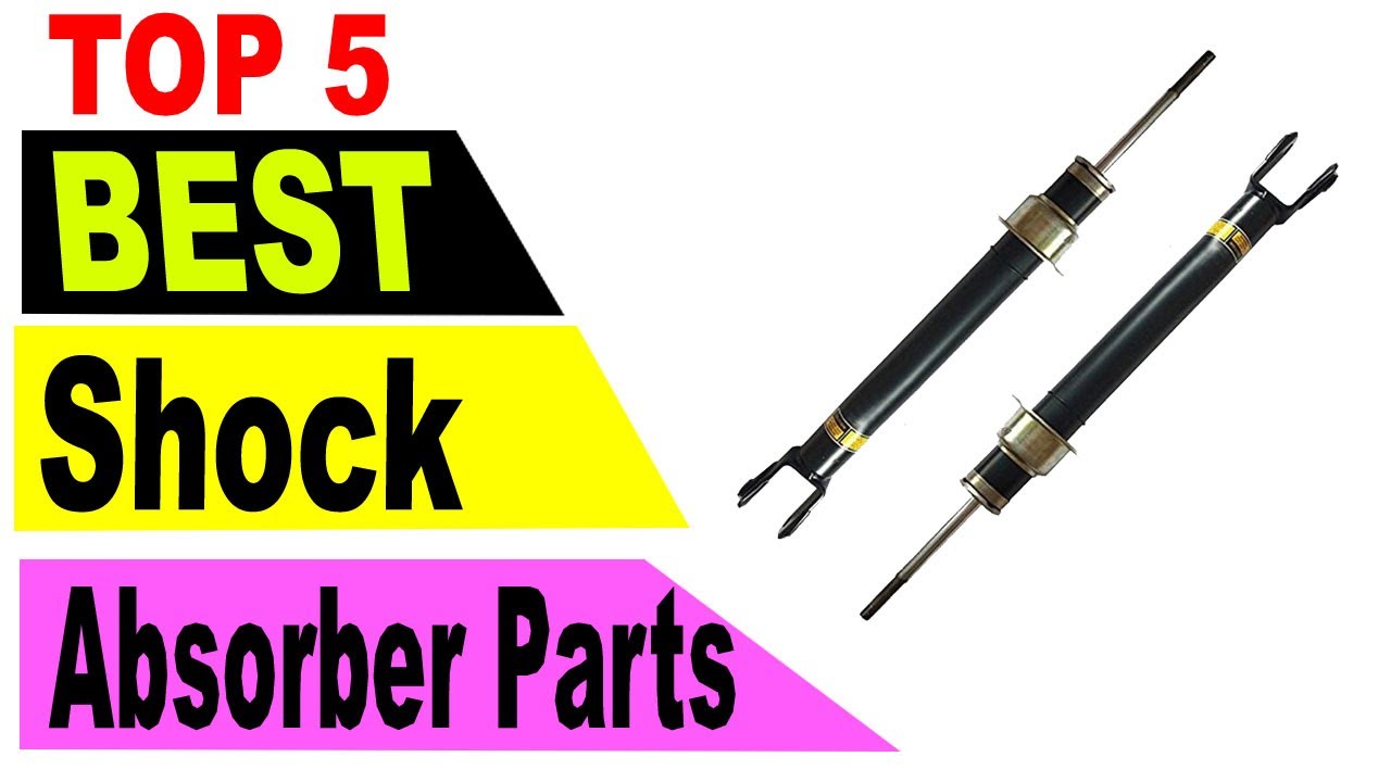 Top 5 Best Shock Absorber Parts In 2021